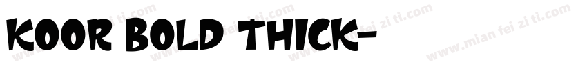 Koor Bold Thick字体转换